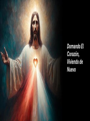 cover image of Domando El Corazón, Viviendo de Nuevo